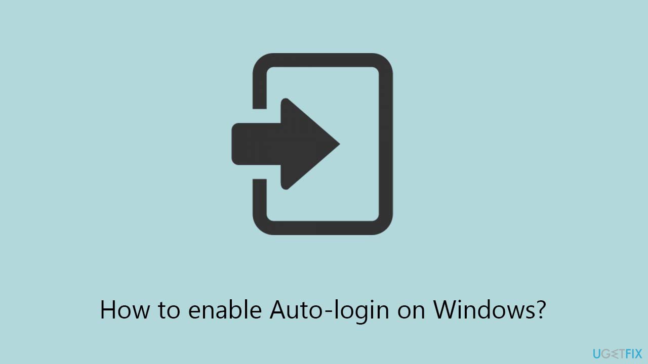How to enable Auto-login on Windows?